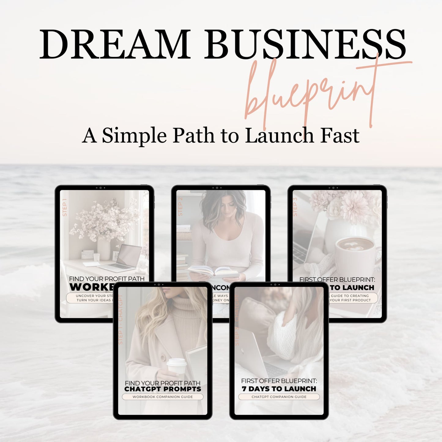 Dream Business Blueprint: A Simple Path to Launch Fast